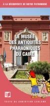 Le musée des antiquités pharaoniques du Caire (français) 